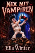 Cover-Bild zum Titel 'Nix mit Vampiren' von 'Ella Winter'