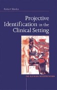 Cover-Bild zum Titel 'Projective Identification in the Clinical Setting' von 'Robert Waska'