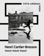 Cover-Bild zum Titel 'Watch! Watch! Watch! Henri Cartier-Bresson' von ''