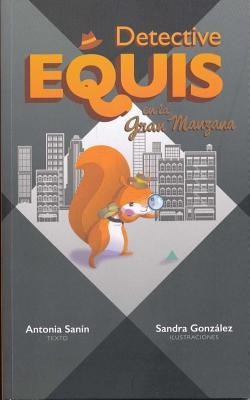 Detective Equis En La Gran Manzana - Antonia Sanin