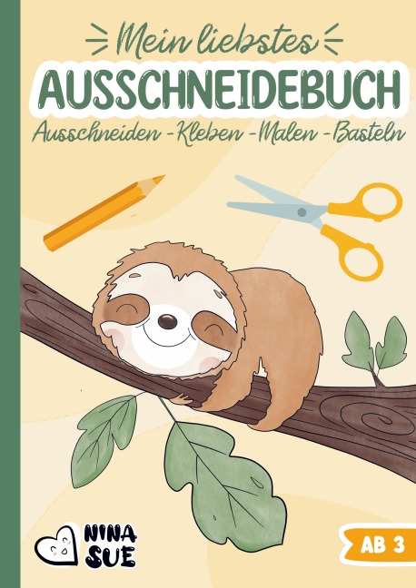 Mein liebstes Ausschneidebuch - Nina Sue