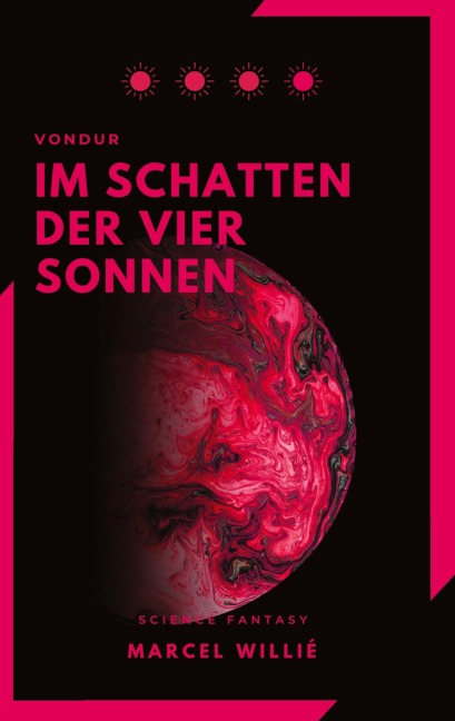 Vondur - Im Schatten der vier Sonnen - Marcel Willié