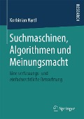 Cover-Bild zum Titel 'Suchmaschinen, Algorithmen und Meinungsmacht' von 'Korbinian Hartl'