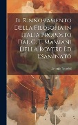 Cover-Bild zum Titel 'Il Rinnovamento Della Filosofia in Italia Proposto Dal C. T. Mamiani Della Rovere Ed Esaminato' von 'Antonio Rosmini'