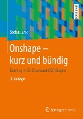 Cover-Bild zum Titel 'Onshape - kurz und bündig' von 'Stefan Junk'