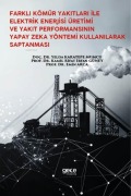 Cover-Bild zum Titel 'Farkli Kömür Yakitlari Ile Elektrik Enerjisi Üretimi Ve Yakit Performansinin Yapay Zeka Yöntemi Kullanilarak Saptanmasi' von 'Yelda Karatepe Mumcu, Kamil Rifat irfan Güney, Emin Arca'