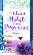 Cover-Bild zum Titel 'Das kleine Hotel in der Provence' von 'Marion Stieglitz'