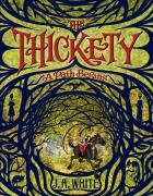 Cover-Bild zum Titel 'The Thickety: A Path Begins' von 'J A White'