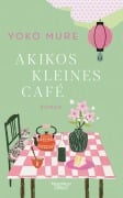 Cover-Bild zum Titel 'Akikos kleines Café' von 'Yoko Mure'