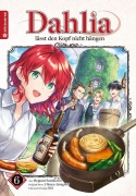 Cover-Bild zum Titel 'Dahlia lässt den Kopf nicht hängen 06' von 'Megumi Sumikawa, Hisaya Amagishi, Kei'