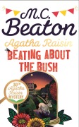 Cover-Bild zum Titel 'Agatha Raisin: Beating About the Bush' von 'M. C. Beaton'