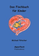 Cover-Bild zum Titel 'Das Fischbuch für Kinder' von 'Michael Pötscher'