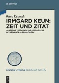 Irmgard Keun ¿ Zeit und Zitat - Beate Kennedy