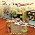Cover-Bild zum Titel 'Guilty as Cinnamon Lib/E' von 'Leslie Budewitz'