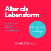 Cover-Bild zum Titel 'Alter als Lebensform' von 'Helmut Bachmaier'