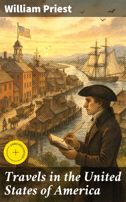 Travels in the United States of America - William Priest