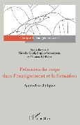 Cover-Bild zum Titel 'Présences du corps dans l'enseignement et la formation' von 'Cifali, Grossmann, Perilleux'