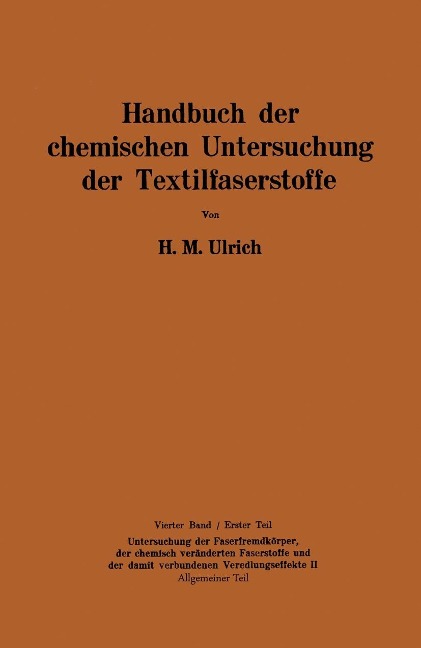Handbuch der chemischen Untersuchung der Textilfaserstoffe - Herbert M. Ulrich