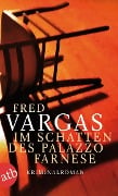 Cover-Bild zum Titel 'Im Schatten des Palazzo Farnese' von 'Fred Vargas'