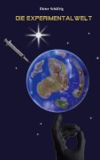 Cover-Bild zum Titel 'Die Experimentalwelt' von 'Dieter Schäfrig'