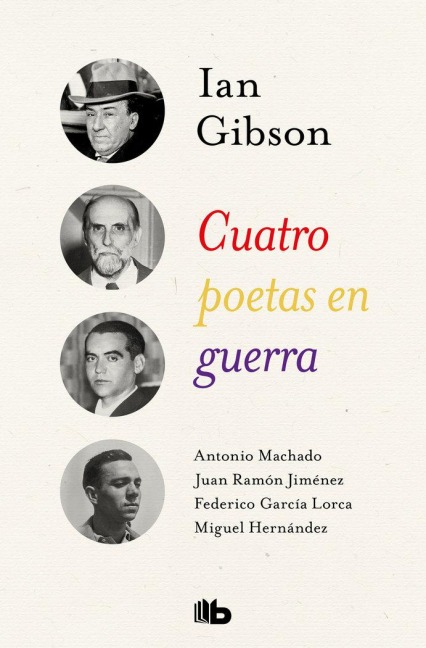 Cuatro poetas en guerra - Ian Gibson