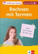 Cover-Bild zum Titel '10-Minuten-Training Mathematik Rechnen mit Termen 7./8. Klasse. Kleine Lernportionen für jeden Tag' von ''