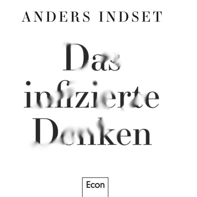 Das infizierte Denken - Anders Indset