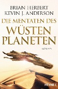 Cover-Bild zum Titel 'Die Mentaten des Wüstenplaneten' von 'Brian Herbert, Kevin J. Anderson'