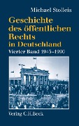 Cover-Bild zum Titel 'Geschichte des öffentlichen Rechts in Deutschland Bd. 4: Staats- und Verwaltungsrechtswissenschaft in West und Ost 1945-1990' von 'Michael Stolleis'