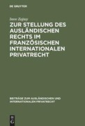 Cover-Bild zum Titel 'Zur Stellung des ausländischen Rechts im französischen internationalen Privatrecht' von 'Imre Zajtay'