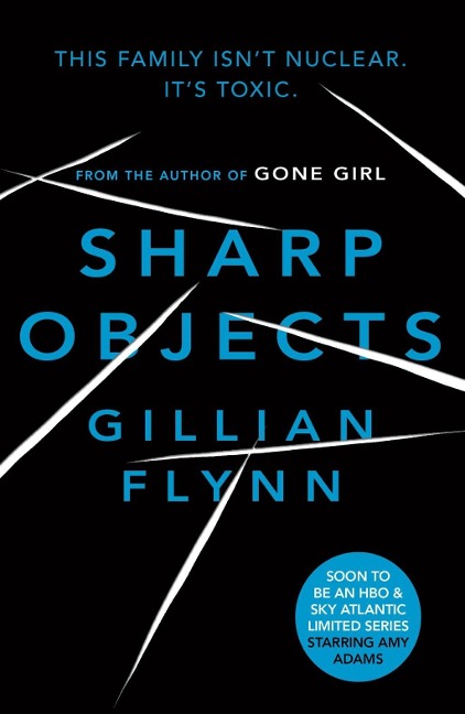 Sharp Objects - Gillian Flynn