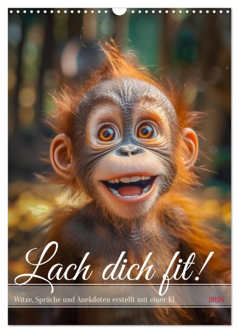 Lach Dich fit ! (Wandkalender 2026 DIN A3 hoch), CALVENDO Monatskalender - Steffen Gierok-Latniak