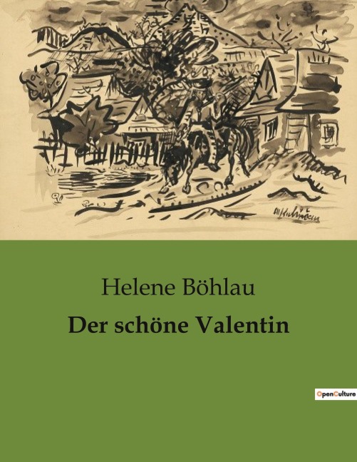 Der schöne Valentin - Helene Böhlau