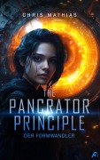 Cover-Bild zum Titel 'The Pancrator Principle - Der Formwandler' von 'Chris Mathias'