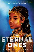Cover-Bild zum Titel 'The Gilded Ones #3: The Eternal Ones' von 'Namina Forna'