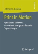 Cover-Bild zum Titel 'Print in Motion' von 'Johannes R. Gerstner'