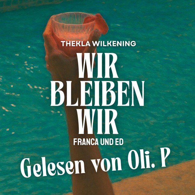Wir Bleiben Wir - Thekla Wilkening