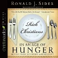 Rich Christians in an Age of Hunger: Moving from Affluence to Generosity - Ronald J. Sider