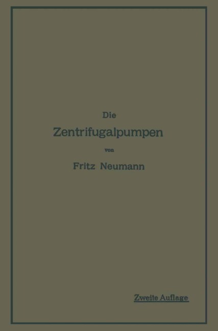Die Zentrifugalpumpen - Fritz Neumann