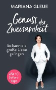 Cover-Bild zum Titel 'Genuss der Zweisamkeit: So kann die große Liebe gelingen' von 'Mariana Gleue'