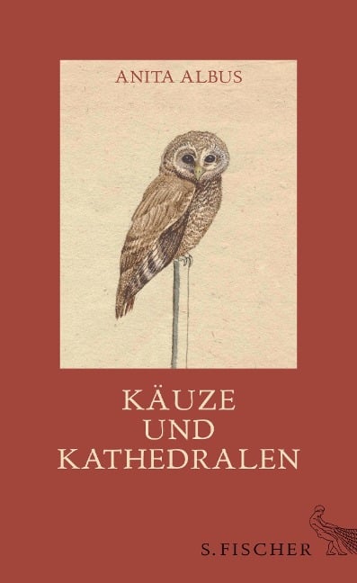 Käuze und Kathedralen - Anita Albus