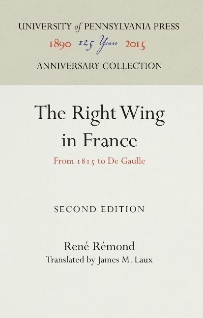 The Right Wing in France - René Rémond
