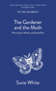 Cover-Bild zum Titel 'The Gardener and the Moth' von 'Susie White'