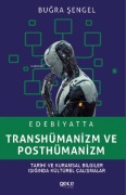 Cover-Bild zum Titel 'Edebiyatta Transhümanizm ve Posthümanizm' von 'Bugra Sengel'
