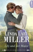 Cover-Bild zum Titel 'Die Chalmers-Schwestern - Lily und der Major' von 'Linda Lael Miller'