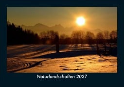 Cover-Bild zum Titel 'Naturlandschaften 2027 Fotokalender DIN A5' von 'Kevin Heber, Tobias Schmitt'