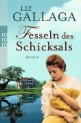 Cover-Bild zum Titel 'Fesseln des Schicksals' von 'Liz Gallaga'