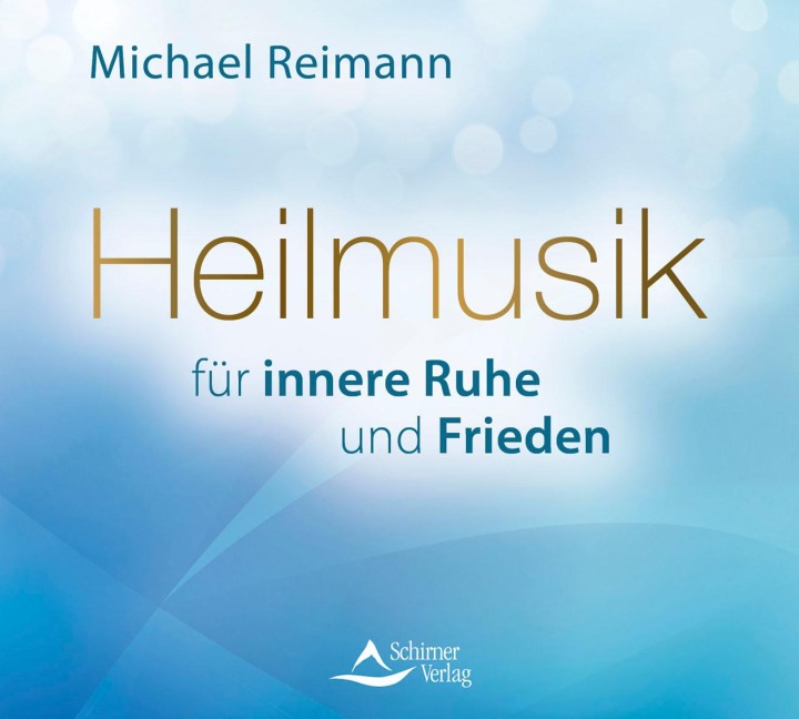 Heilmusik für innere Ruhe und Frieden - Michael Reimann
