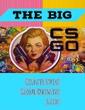 Cover-Bild zum Titel 'The Big Counter Strike Global Offensive Guide' von 'Tarun Agarwal'