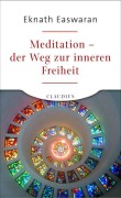 Cover-Bild zum Titel 'Meditation - der Weg zur inneren Freiheit' von 'Eknath Easwaran'